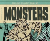 Biggest, Baddest Book of Monsters libro in lingua di Hanson Anders, Mann Elissa, Craig Diane (EDT)