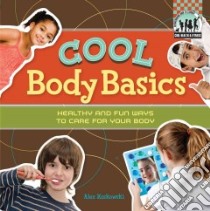 Cool Body Basics libro in lingua di Kuskowski Alex