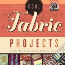 Cool Fabric Projects libro in lingua di Scheunemann Pam