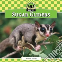 Sugar Gliders libro in lingua di Petrie Kristin