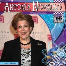 Antonia Novello libro in lingua di Wheeler Jill C.