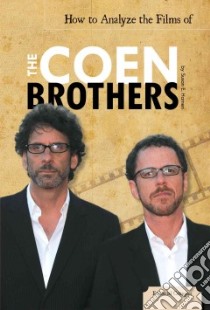 How to Analyze the Films of the Coen Brothers libro in lingua di Hamen Susan E.