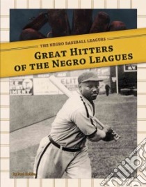 Great Hitters of the Negro Leagues libro in lingua di Hoblin Paul