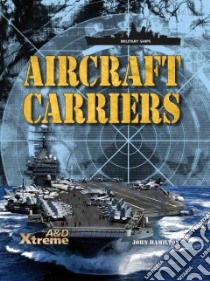 Aircraft Carriers libro in lingua di Hamilton John