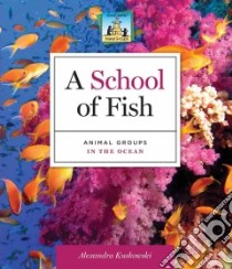 A School of Fish libro in lingua di Kuskowski Alex
