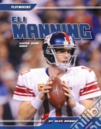 Eli Manning libro in lingua di Monnig Alex