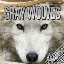 Gray Wolves libro in lingua di Llanas Sheila Griffin