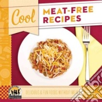 Cool Meat-free Recipes libro in lingua di Tuminelly Nancy