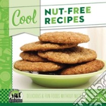 Cool Nut-free Recipes libro in lingua di Tuminelly Nancy