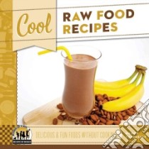 Cool Raw Food Recipes libro in lingua di Tuminelly Nancy