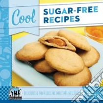 Cool Sugar-free Recipes libro in lingua di Tuminelly Nancy