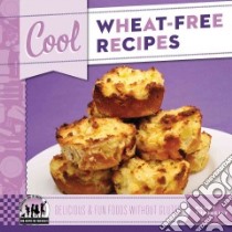 Cool Wheat-free Recipes libro in lingua di Tuminelly Nancy