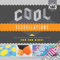 Cool Tessellations libro in lingua di Hanson Anders, Mann Elissa
