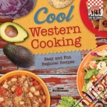 Cool Western Cooking libro in lingua di Kuskowski Alex