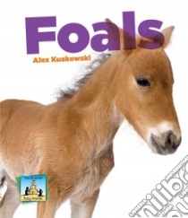 Foals libro in lingua di Kuskowski Alex