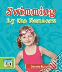 Swimming by the Numbers libro in lingua di Bussiere Desirée