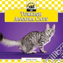 Turkish Angora Cats libro in lingua di Petrie Kristin