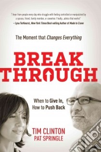 Break Through libro in lingua di Clinton Tim, Springle Pat