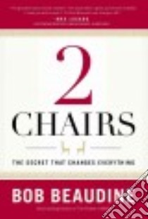 2 Chairs libro in lingua di Beaudine Bob
