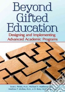 Beyond Gifted Education libro in lingua di Peters Scott J. Ph.D., Matthews Michael S. Ph.D., McBee Matthew T. Ph.D., McCoach D. Betsy Ph.D.