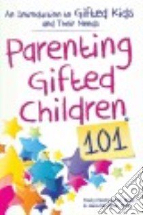 Parenting Gifted Children 101 libro in lingua di Inman Tracy Ford, Kirchner Jana Ph.D.