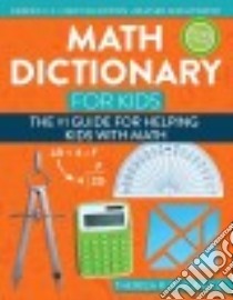 Math Dictionary for Kids libro in lingua di Fitzgerald Theresa R.