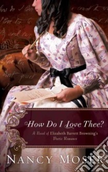 How Do I Love Thee? libro in lingua di Moser Nancy