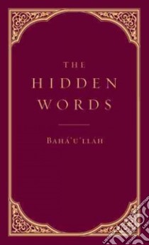 The Hidden Words libro in lingua di Baha'u'llah, Effendi Shoghi (TRN)