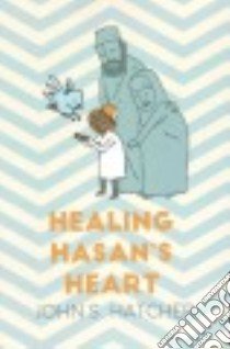 Healing Hasan's Heart libro in lingua di Hatcher John S.