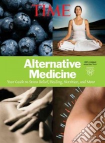 Time Alternative Medicine libro in lingua di Jeff Kluger