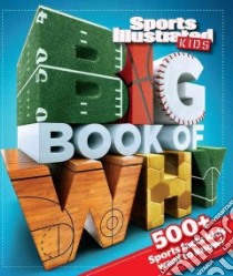 Sports Illustrated Kids Big Book of Why libro in lingua di Levit Joseph (EDT)