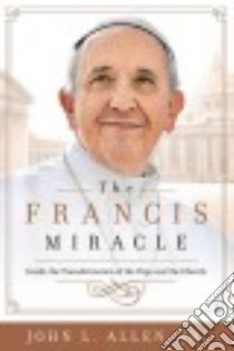 The Francis Miracle libro in lingua di Allen John L. Jr.
