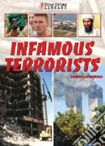 Infamous Terrorists libro in lingua di Kavanaugh Dorothy