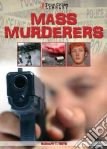 Mass Murderers libro in lingua di Heits Rudolph T.