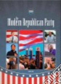 The Modern Republican Party libro in lingua di Ziff John