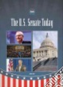 The U.S. Senate Today libro in lingua di Ziff John