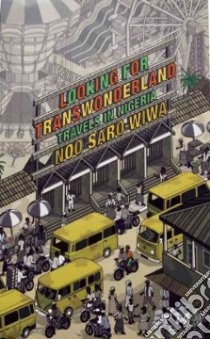 Looking for Transwonderland libro in lingua di Saro-Wiwa Noo