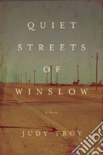 Quiet Streets of Winslow libro in lingua di Troy Judy