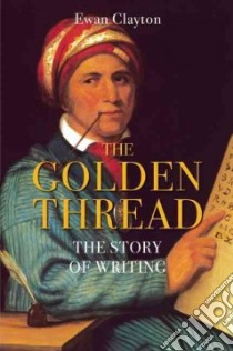 The Golden Thread libro in lingua di Clayton Ewan