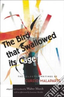 The Bird That Swallowed Its Cage libro in lingua di Murch Walter (ADP), Weschler Lawrence (AFT)