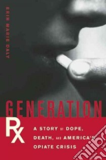 Generation Rx libro in lingua di Daly Erin Marie