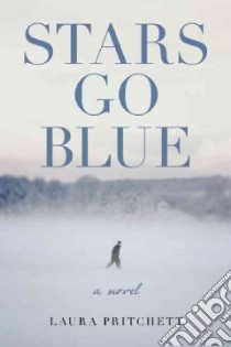 Stars Go Blue libro in lingua di Pritchett Laura