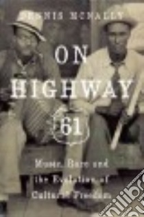 On Highway 61 libro in lingua di McNally Dennis