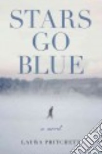 Stars Go Blue libro in lingua di Pritchett Laura