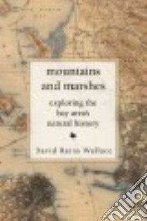 Mountains and Marshes libro in lingua di Wallace David Rains