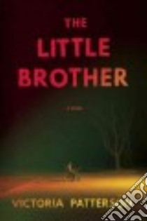 The Little Brother libro in lingua di Patterson Victoria