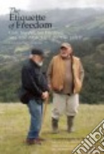 The Etiquette of Freedom libro in lingua di Snyder Gary, Harrison Jim, Ebenkamp Paul (EDT)
