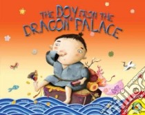 The Boy from the Dragon Palace libro in lingua di MacDonald Margaret Read (RTL), Yoshikawa Sachiko (ILT)
