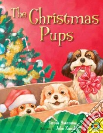 The Christmas Pups libro in lingua di Bateman Teresa, Kanzler John (INT)