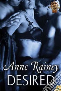 Desired libro in lingua di Rainey Anne